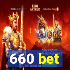 660 bet